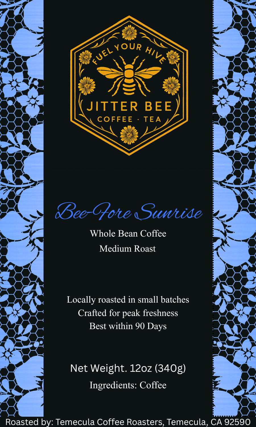 Bee Fore Sunrise- Whole Bean